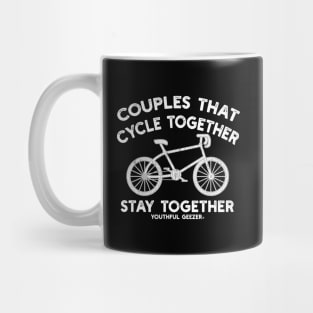 Couples That Cycle Together Stay Together Mug